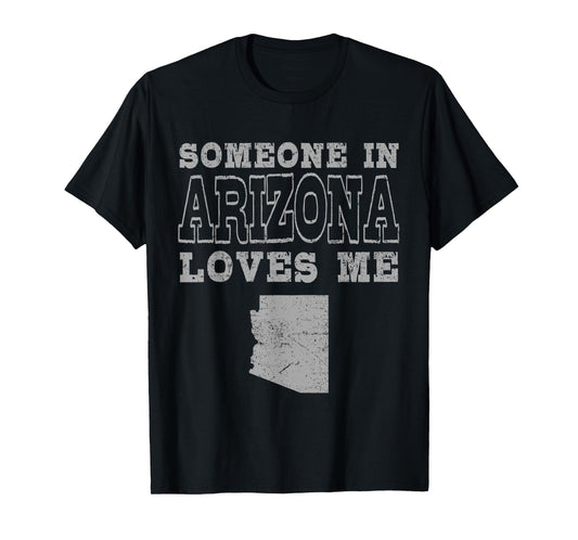 Someone In Arizona Loves Me Vintage US State T-Shirt
