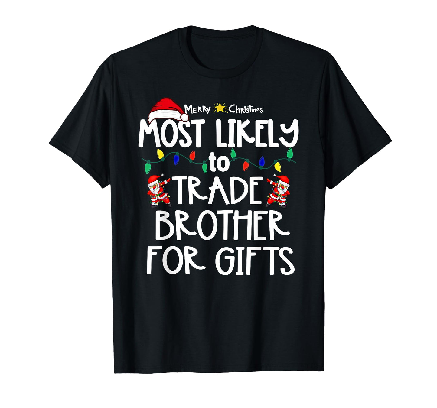 Most Likely to Christmas Shirt Matching Family Pajamas Funny T-Shirt