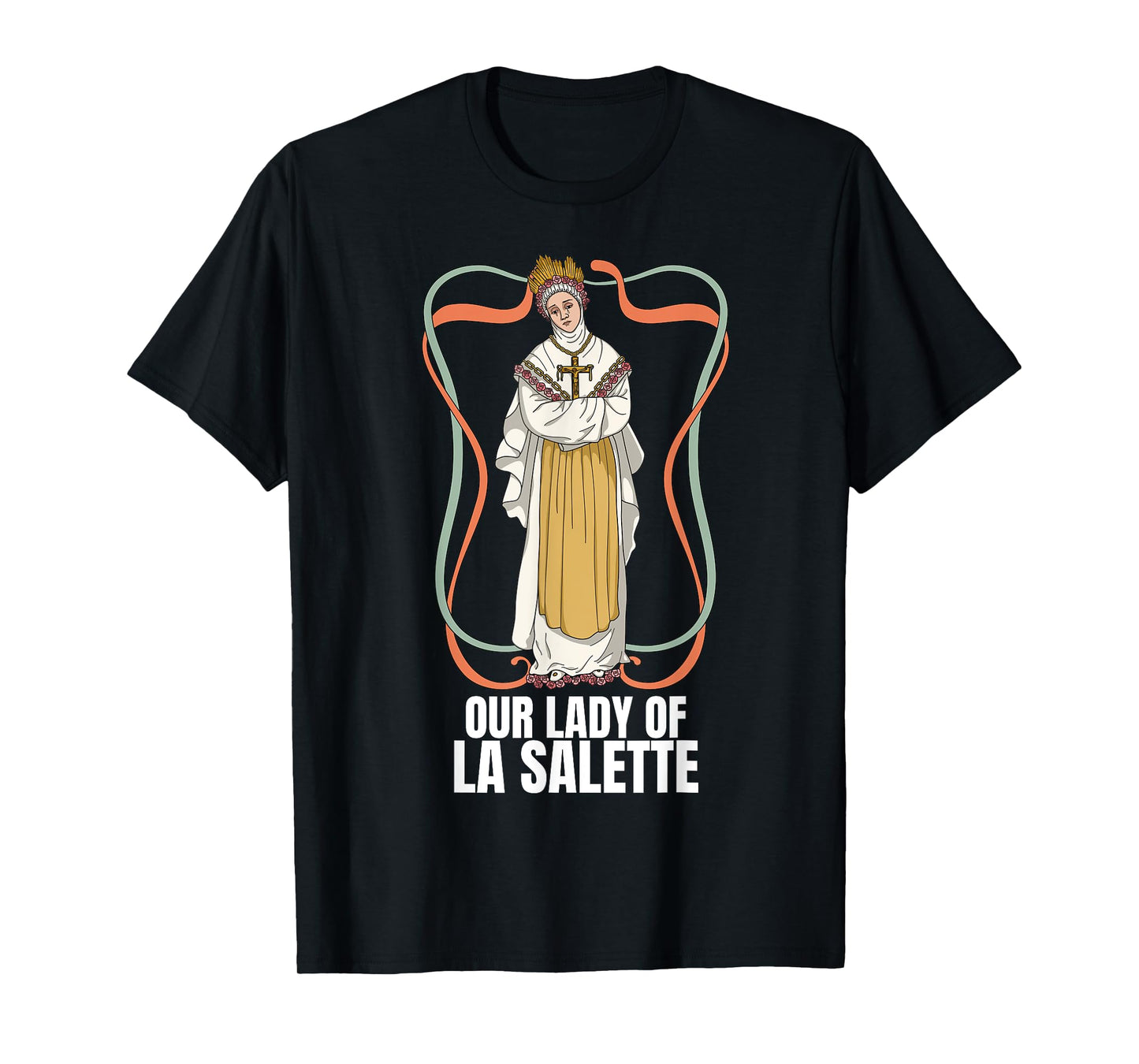 Our Lady Of La Salette Marian Catholic T-Shirt