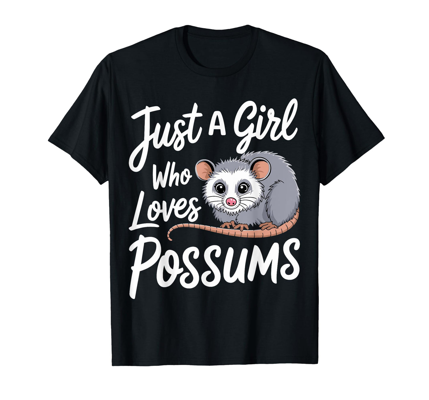 Possum Just A Girl Who Loves Possums T-Shirt