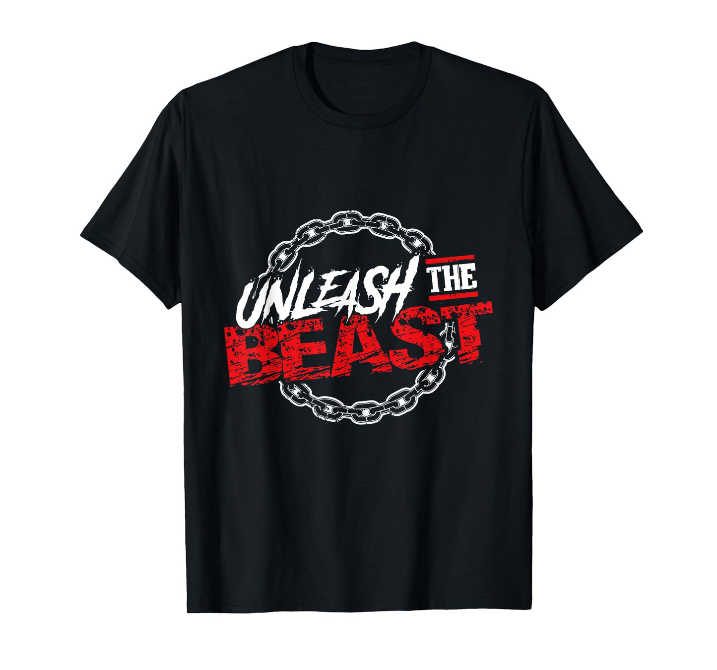 Unleash The Beast | Gym Mode Fitness Motivation Power T-Shirt