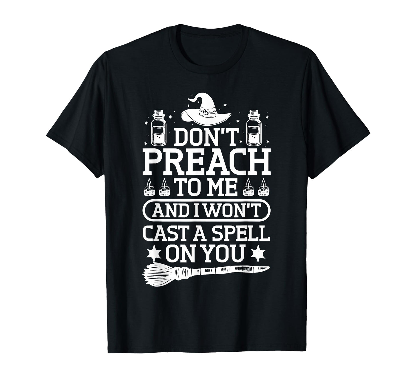 Witchy Humor Spell Design T-Shirt