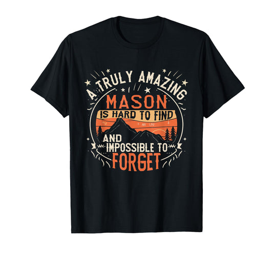 A Truly Amazing Mason Is Hard To Find Funny Retro T-Shirt