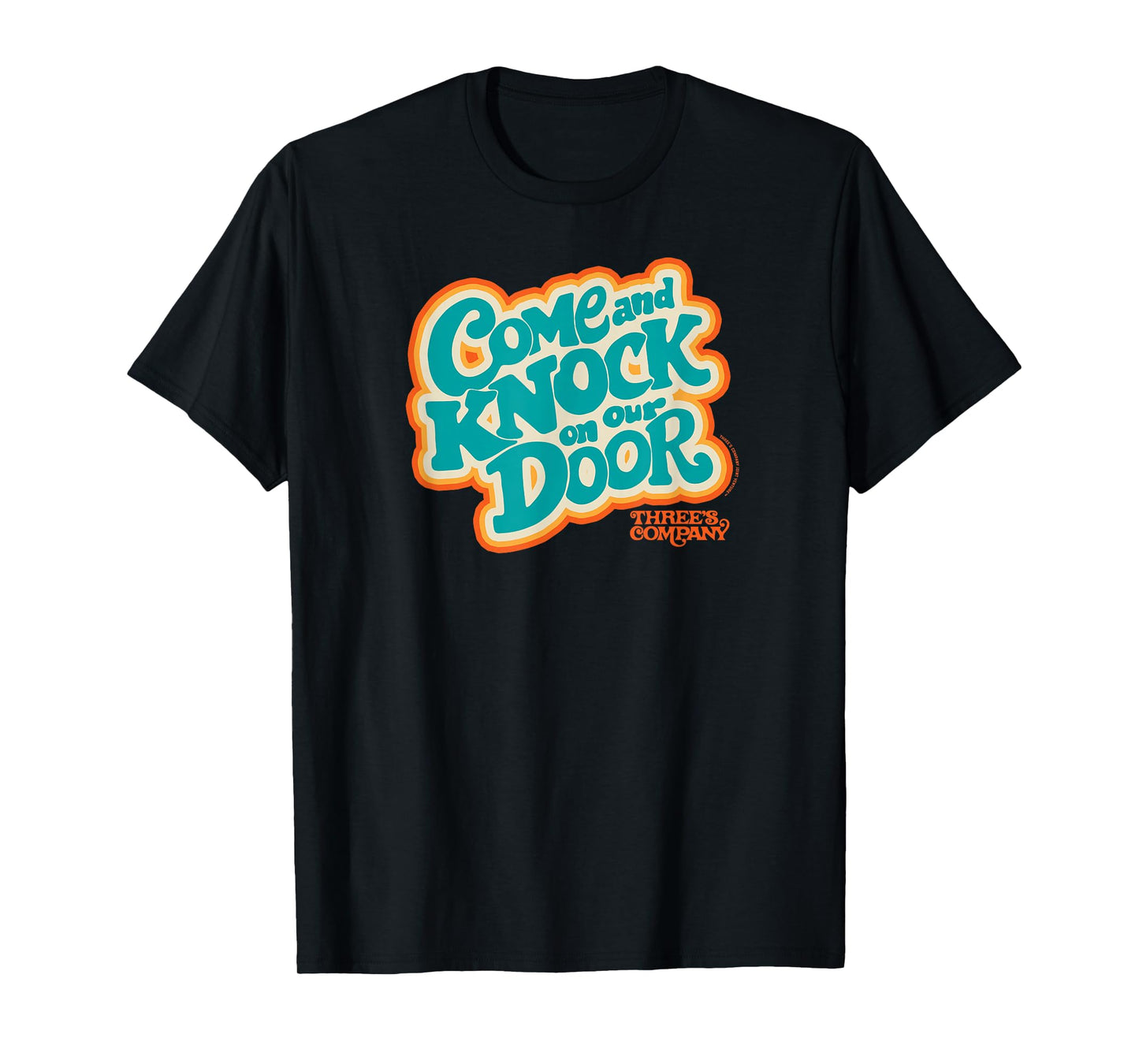 Three's Company Come And Knock On Our Door Retro Typography T-Shirt