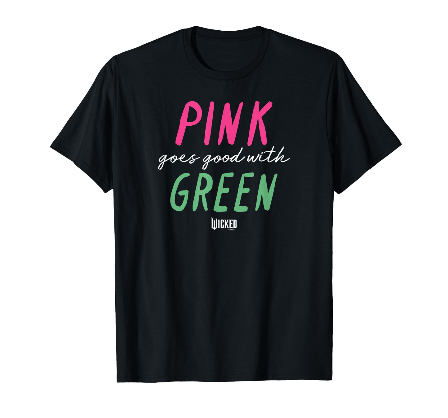 Wicked Pink Goes Good With Green T-Shirt