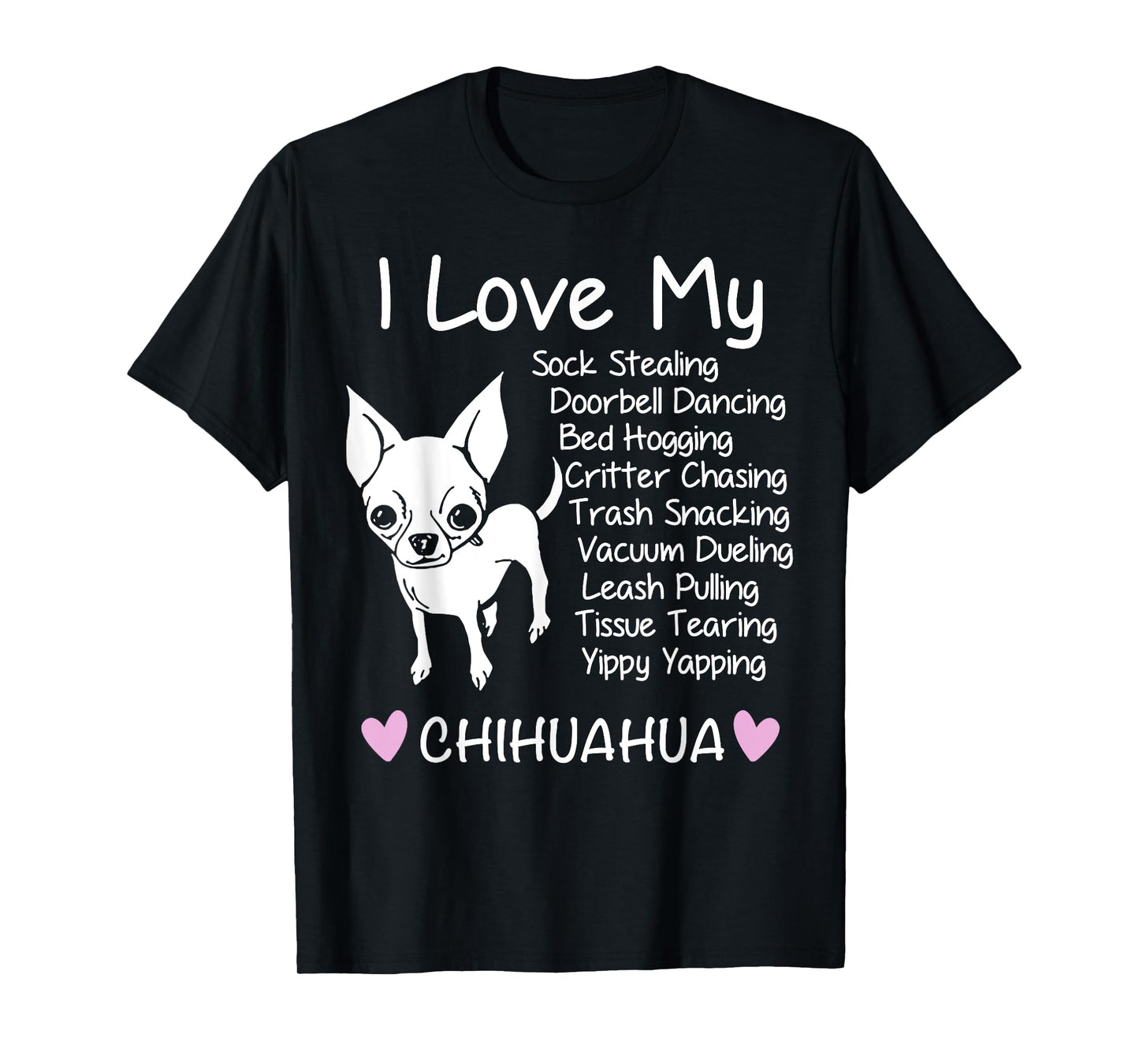 I love My Chihuahua T-Shirt