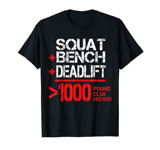 1000 Pound Club Member Powerlifting T-Shirt T-Shirt