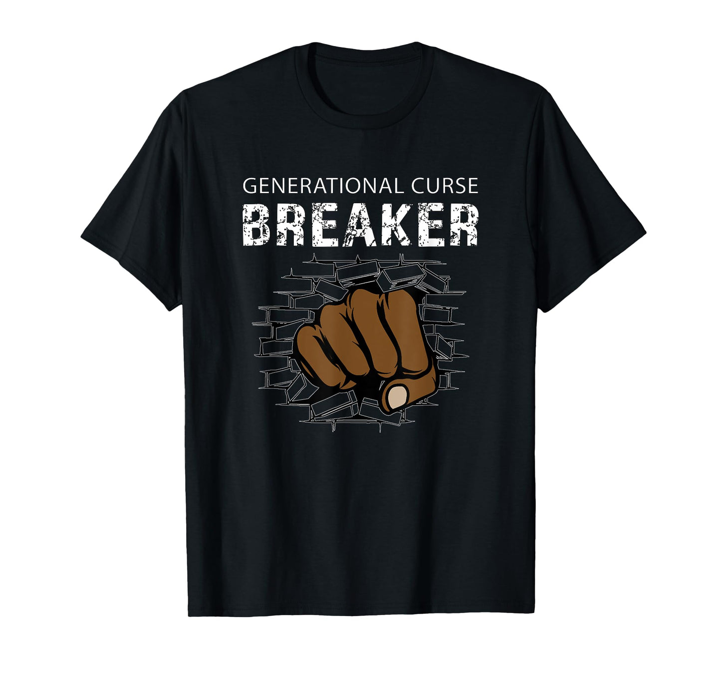 Generational Curse Breaker V2 - Motivational Gifts for Women T-Shirt