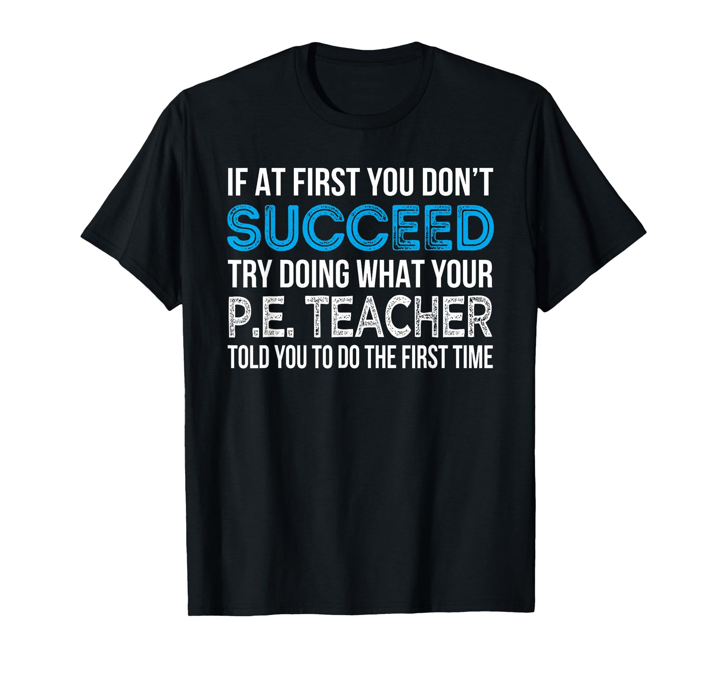 Physical Education P.E. Teacher Funny Gift T-Shirt