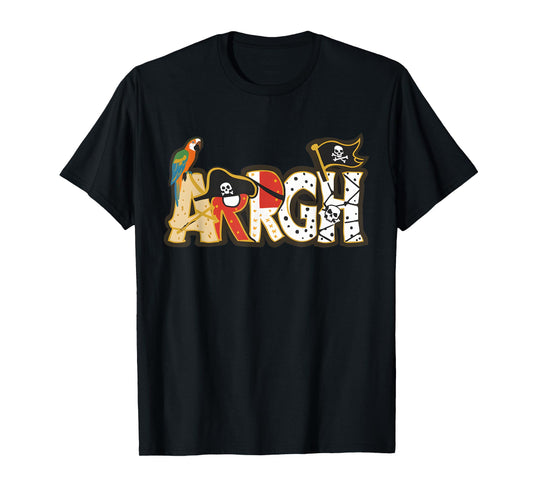 Fun ARRGH Pirate Style Pirate Costume ARGH Pirate T-Shirt