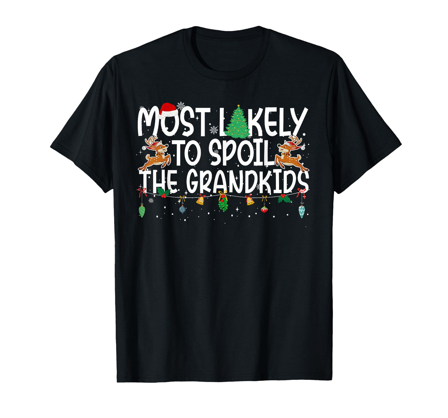 Family Christmas Xmas Most Likely to Spoil The Grandkids T-Shirt