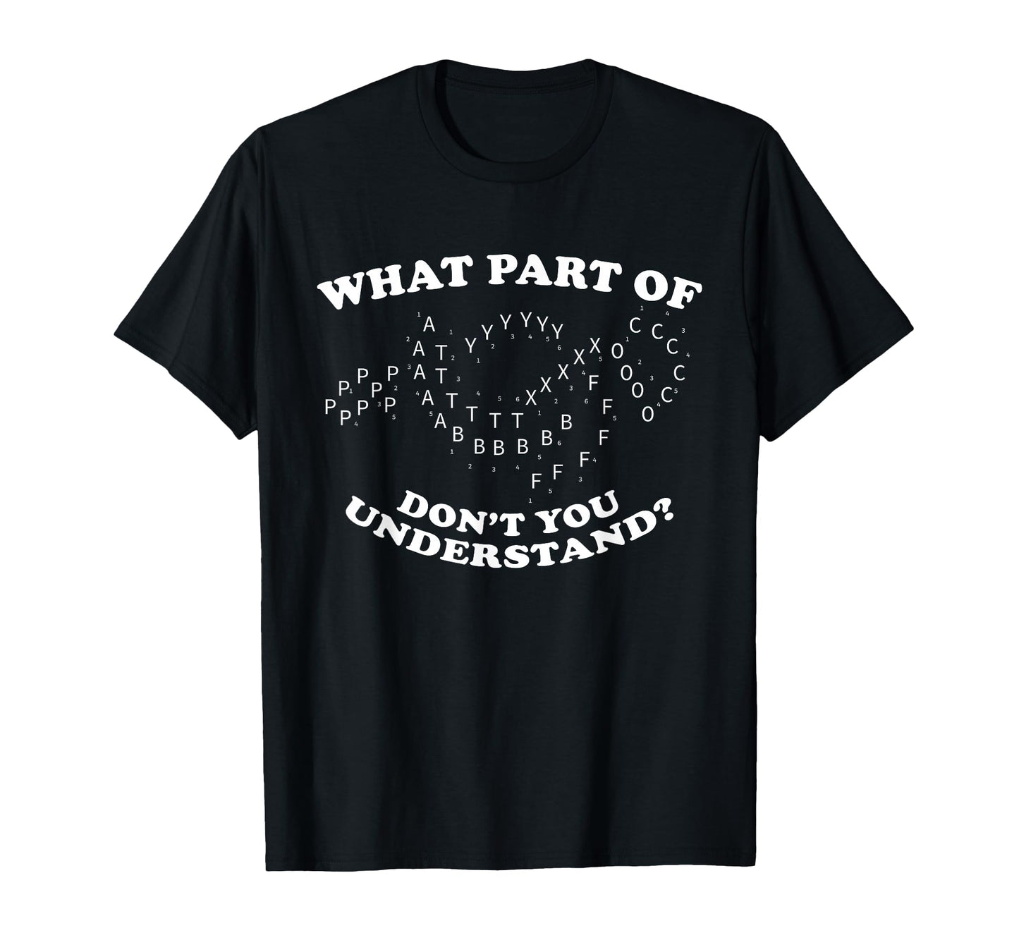 What Part of Don't You Understand? Marching Band Music T-Shirt