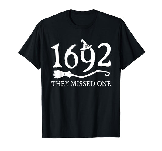 1692 They Missed One Halloween Funny Witchy Salem Cool T-Shirt