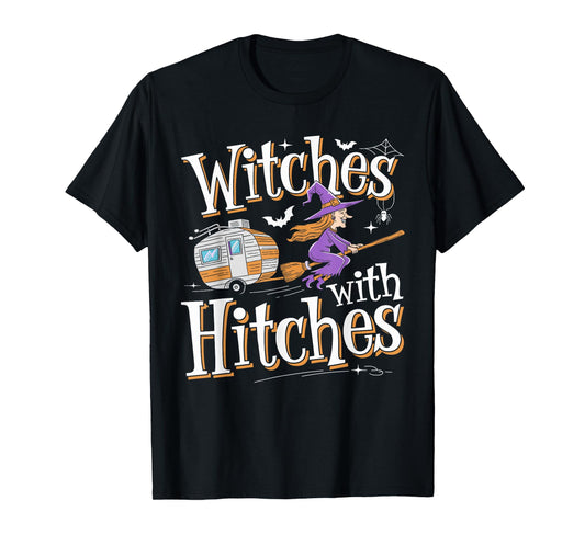Witches With Hitches Funny Halloween Camping Witches T-Shirt