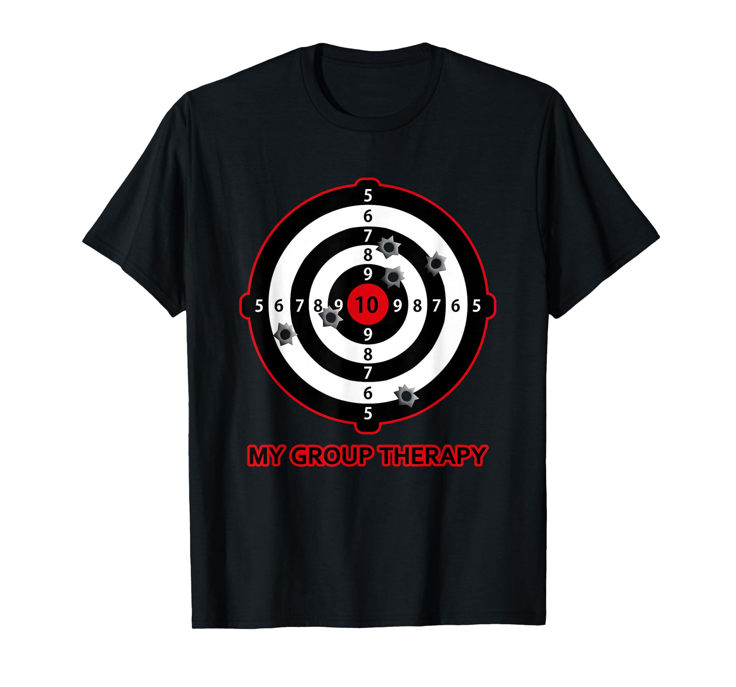My Group Therapy Funny Gun Shooting Range Gift For Men Women T-Shirt