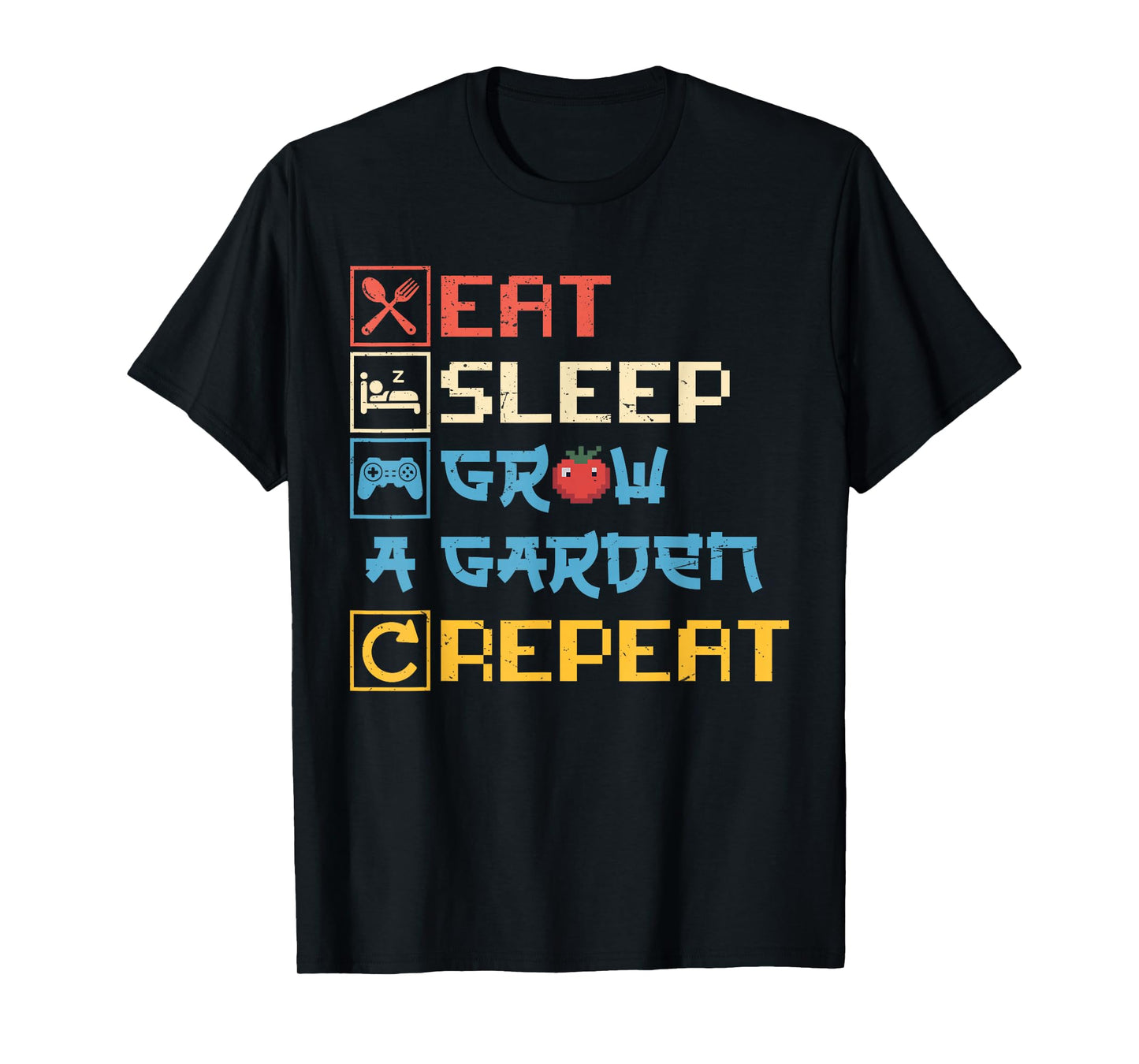 Eat Sleep Grow a Garden Repeat Funny Gardening Lover Gaming T-Shirt
