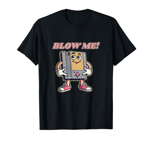 Blow Me Funny Retro Gamer T-Shirt