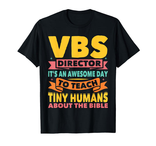 VBS Director VBS Vacation Bible School T-Shirt