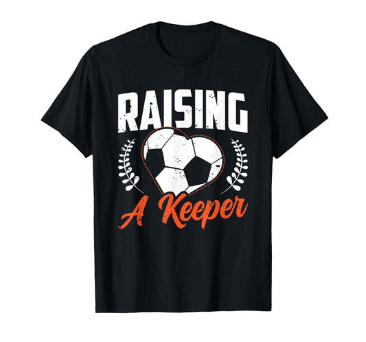 Raising A Keeper T-Shirt