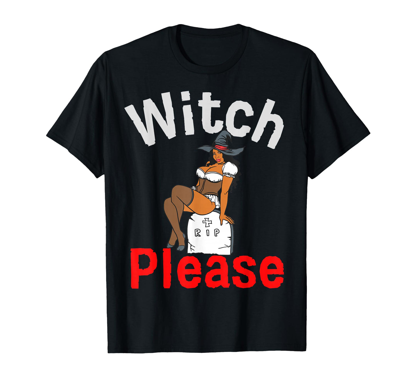 Black Witch Please Funny Halloween Melanin Women Queen Girls T-Shirt