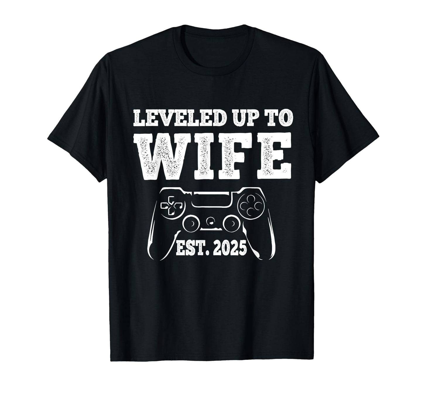 Leveled Up To Wife 2025 Funny Just Married Gamer Tee For Her T-Shirt