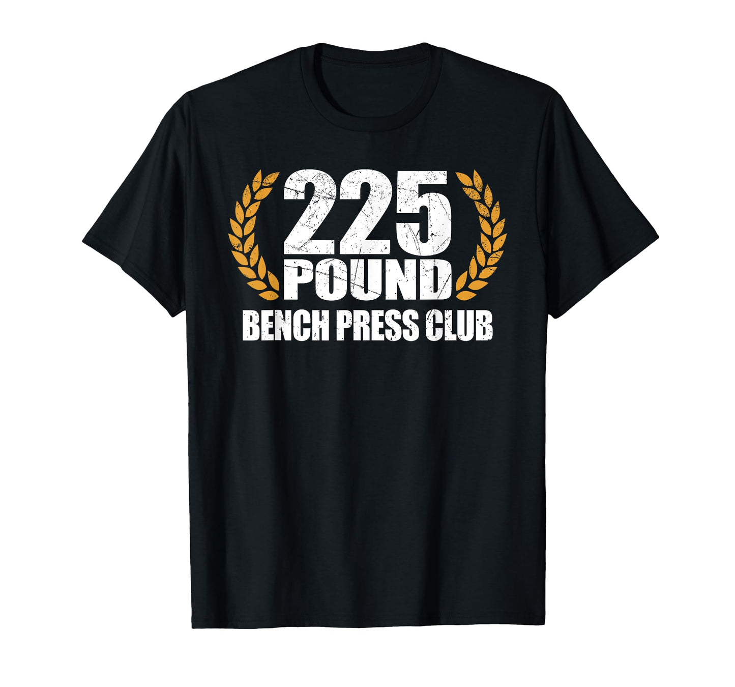 225 Pound Bench Press Club Retro Funny T-Shirt