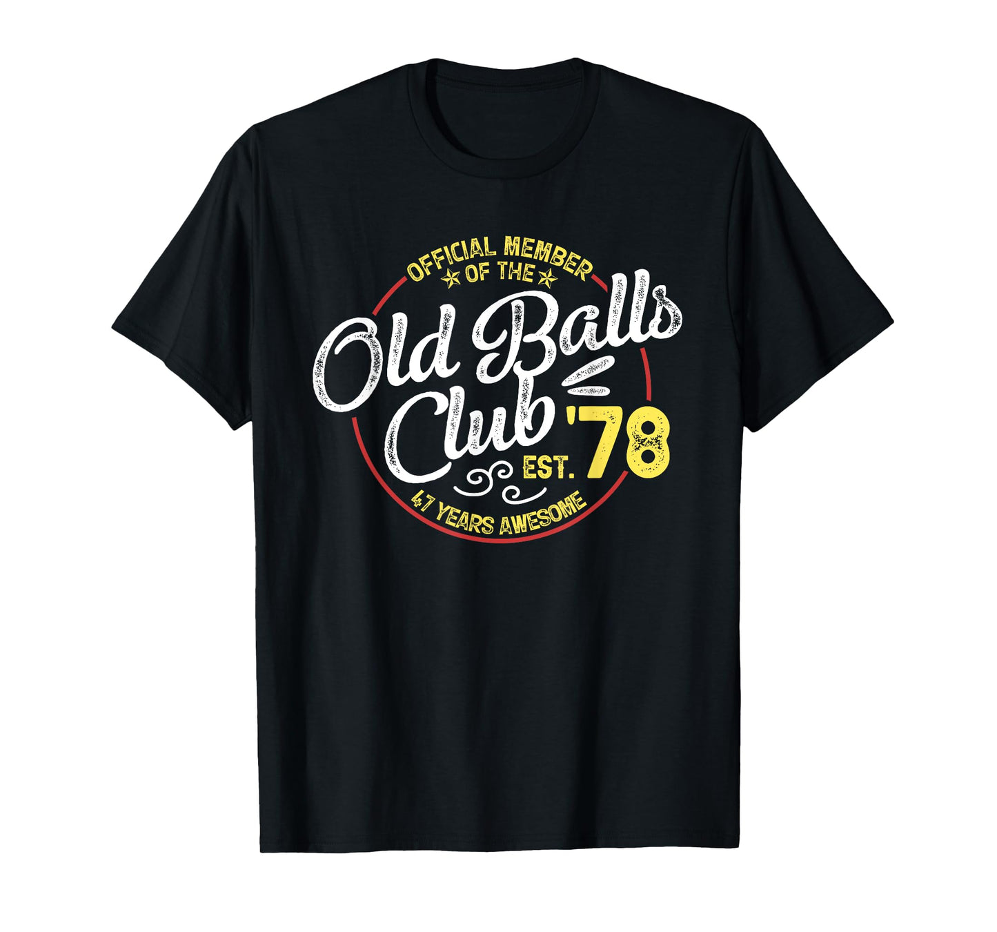 Vintage 47th Birthday Old Balls Club 1978 for Old Man T-Shirt