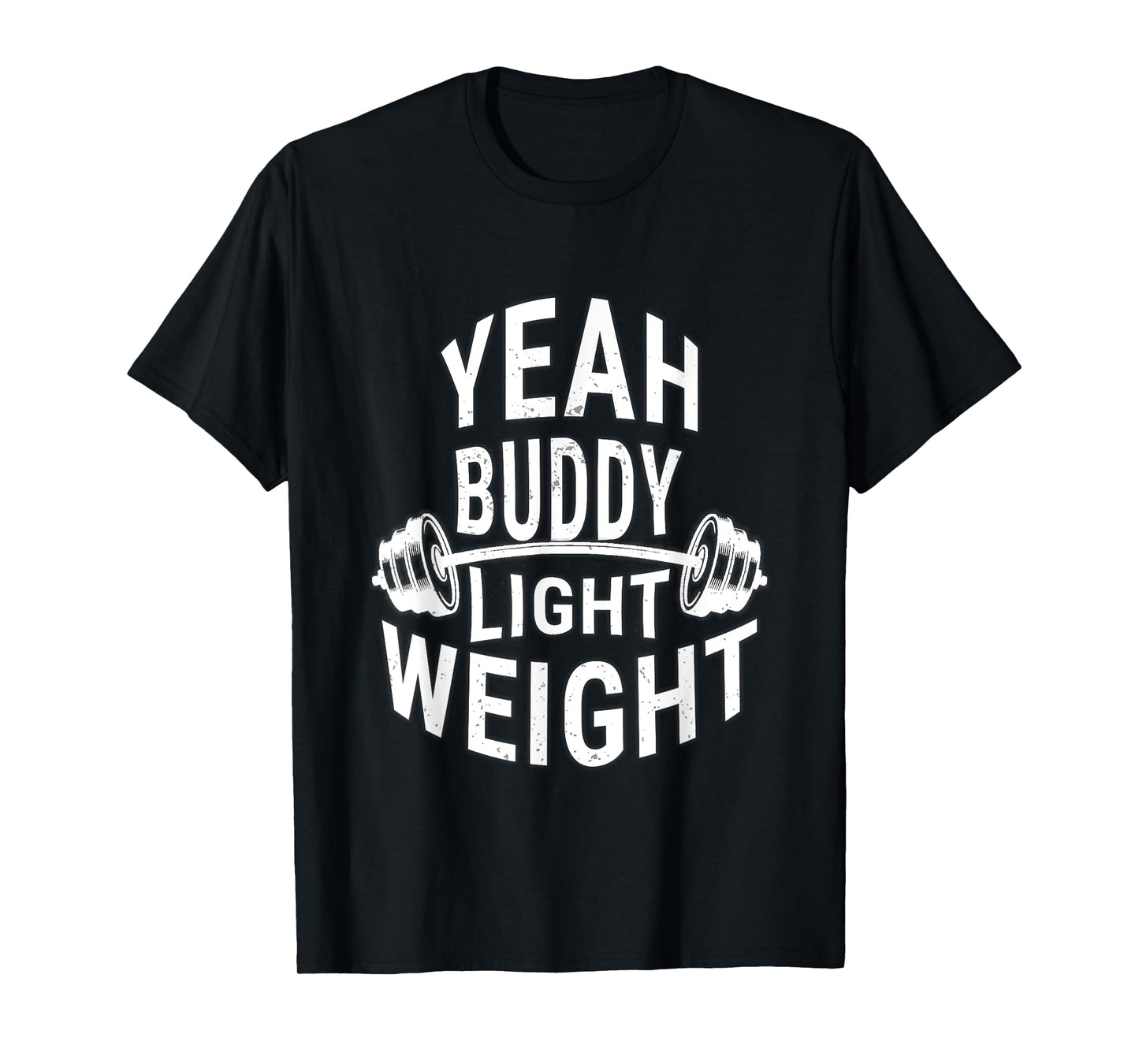 Barbell Gym Workout Yeah Buddy Light Weight Women's Classic Fit Modern Black Workout T-Shirt