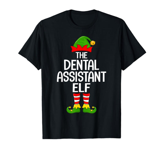 Dental Assistant Elf Matching Family Elf Squad Christmas T-Shirt