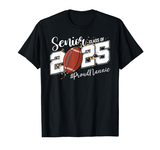 Proud Nannie Of A 2025 Senior Football Graduation T-Shirt