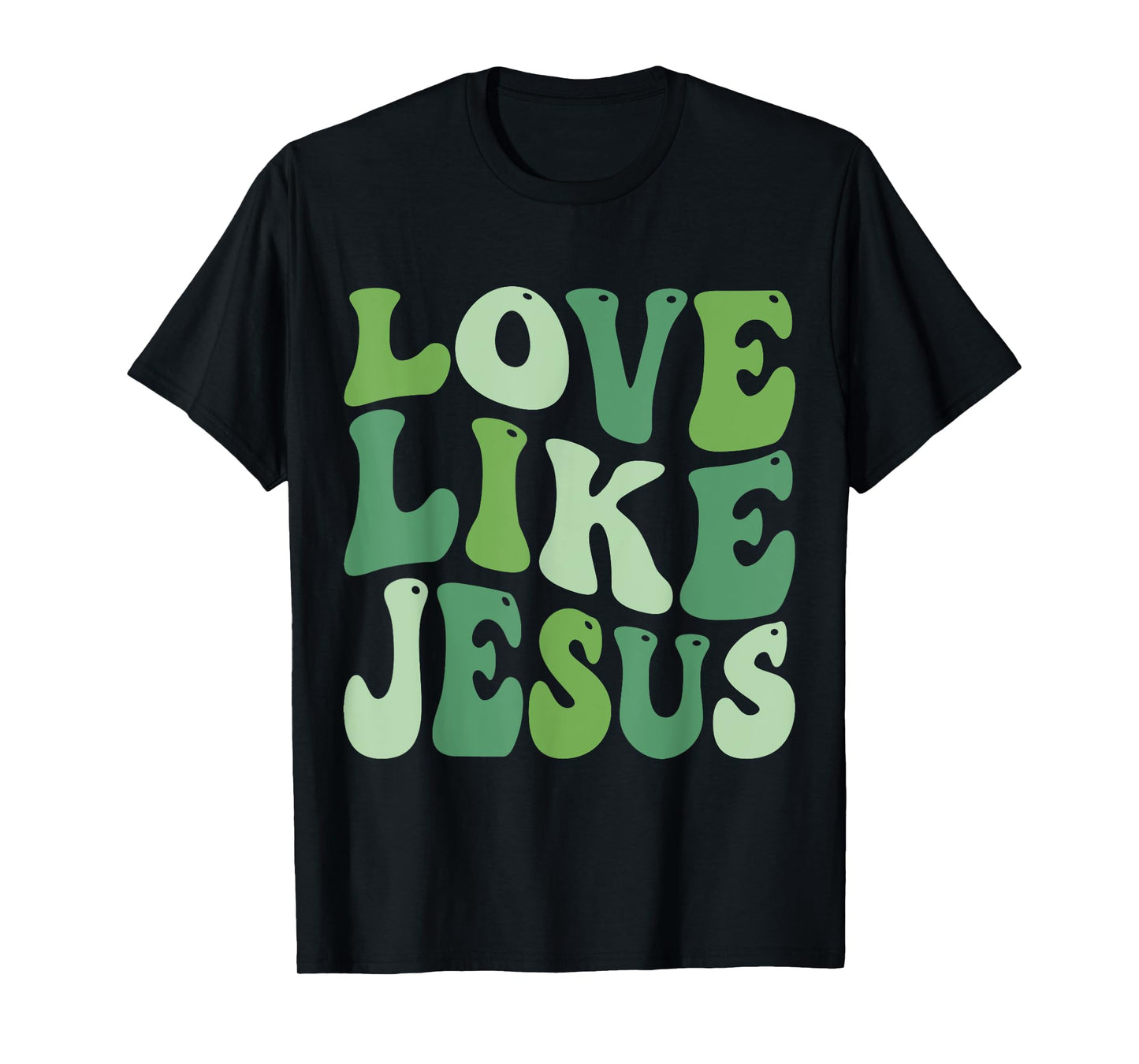 christian love like jesus st.patrick day green T-Shirt