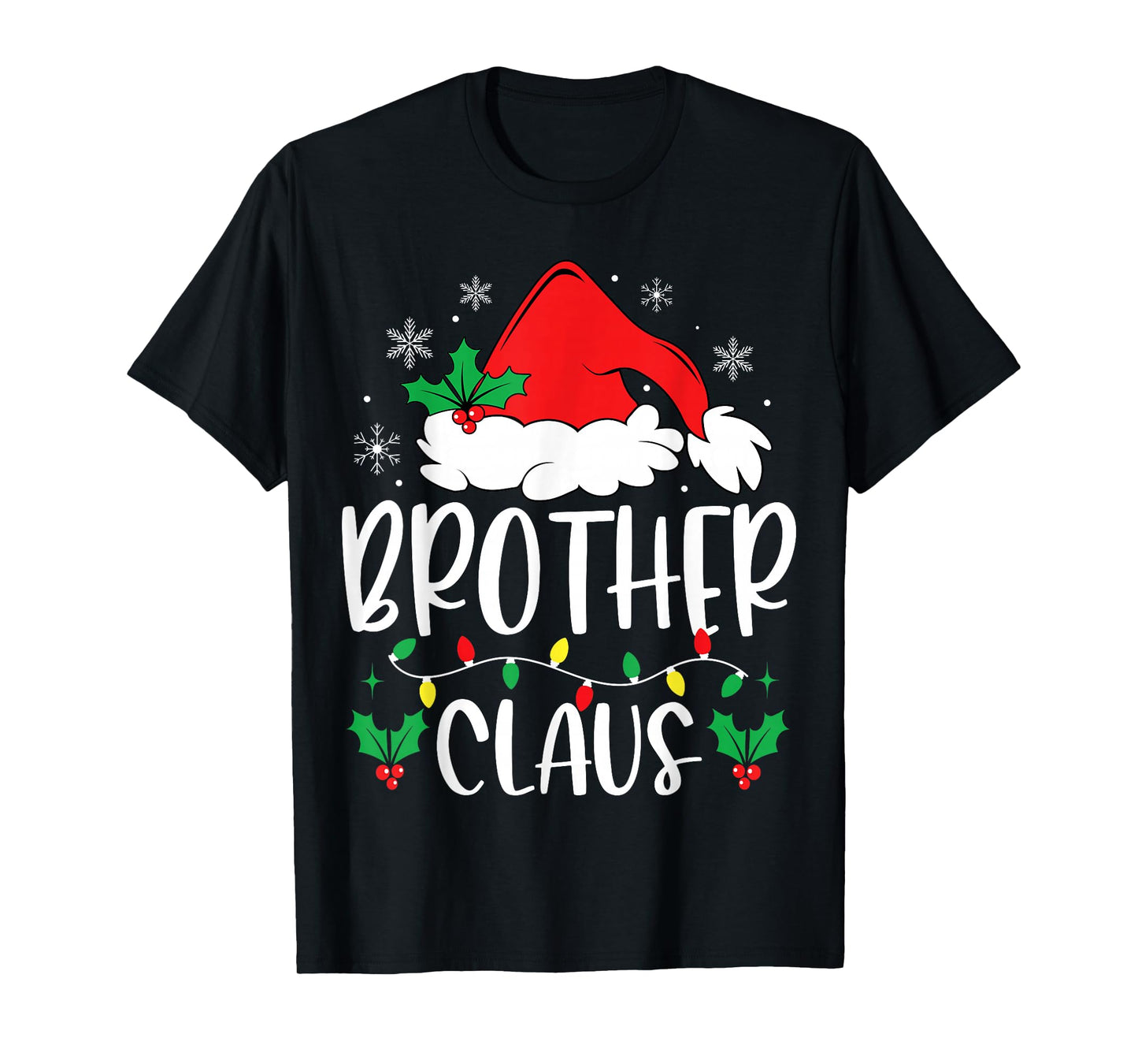 Brother Claus Christmas Lights Santa Holiday Family Matching T-Shirt