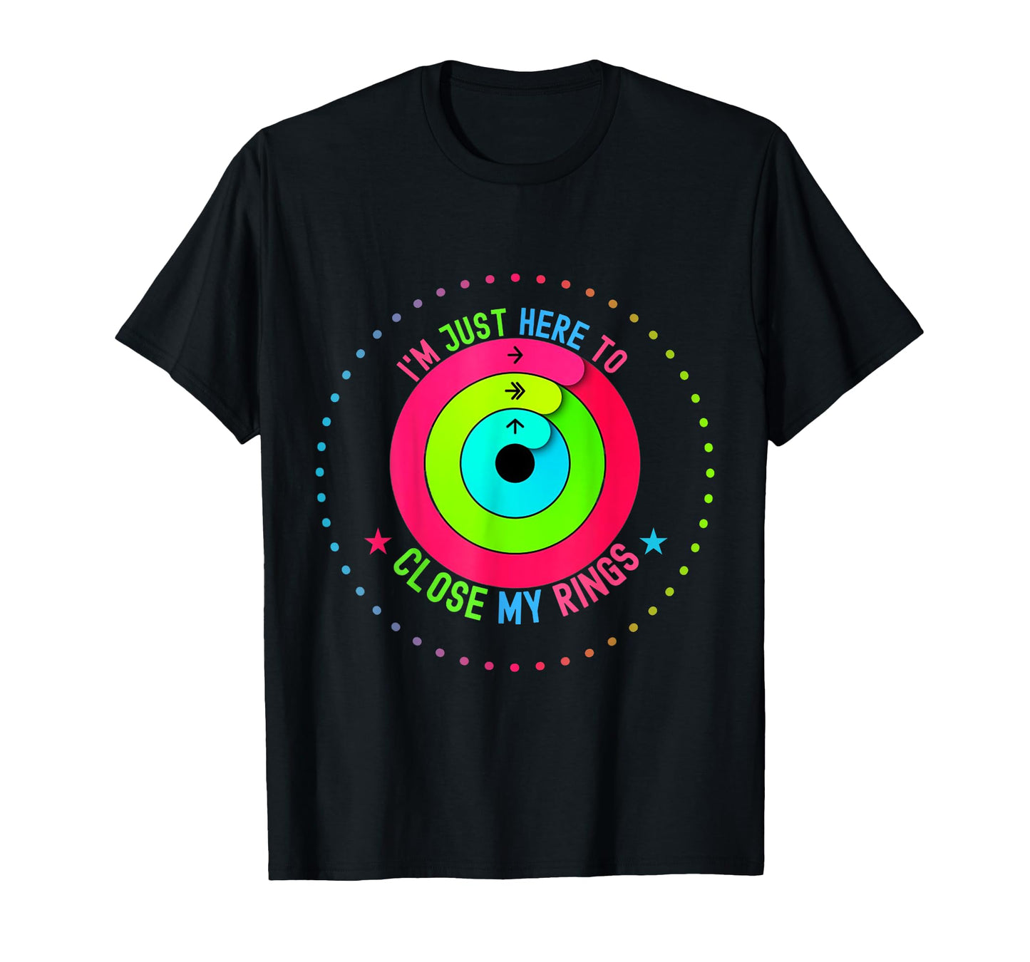 I'm Only Here to Close My Ring Trendy Funny Saying Men Women T-Shirt