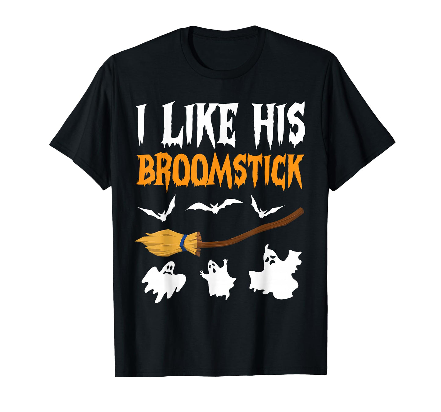 I Like His Broomstick Funny Halloween Ghosts Witches Wife T-Shirt