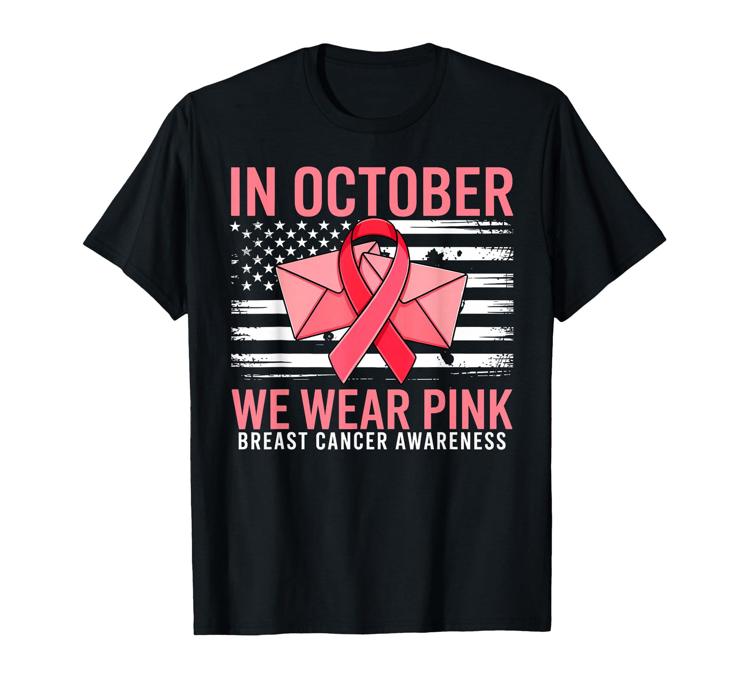 in October We Wear Pink Postal Worker US Flag Breast Cancer T-Shirt