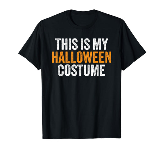 This Is My Halloween Costume T-Shirt