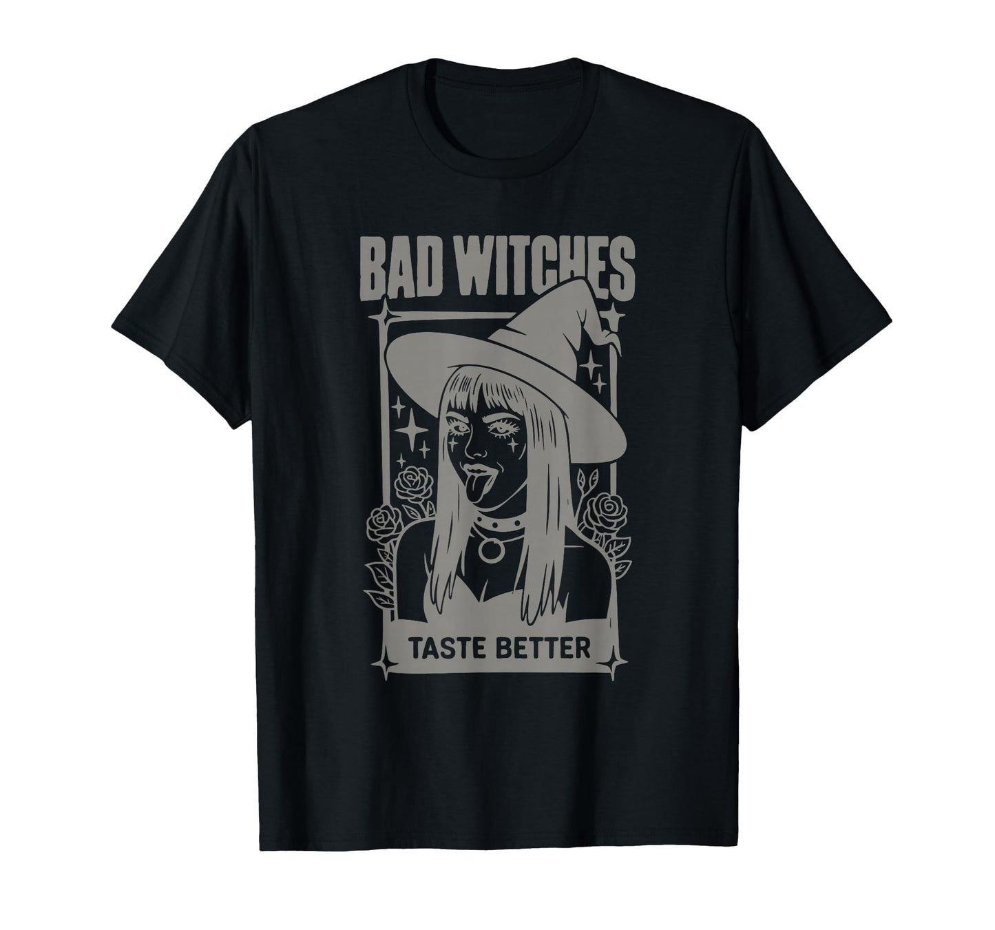 Bad Witches Taste Better T-Shirt