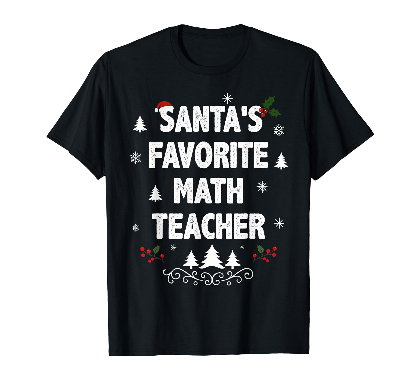 Santa's Favorite Math Teacher Funny Christmas Pajamas T-Shirt