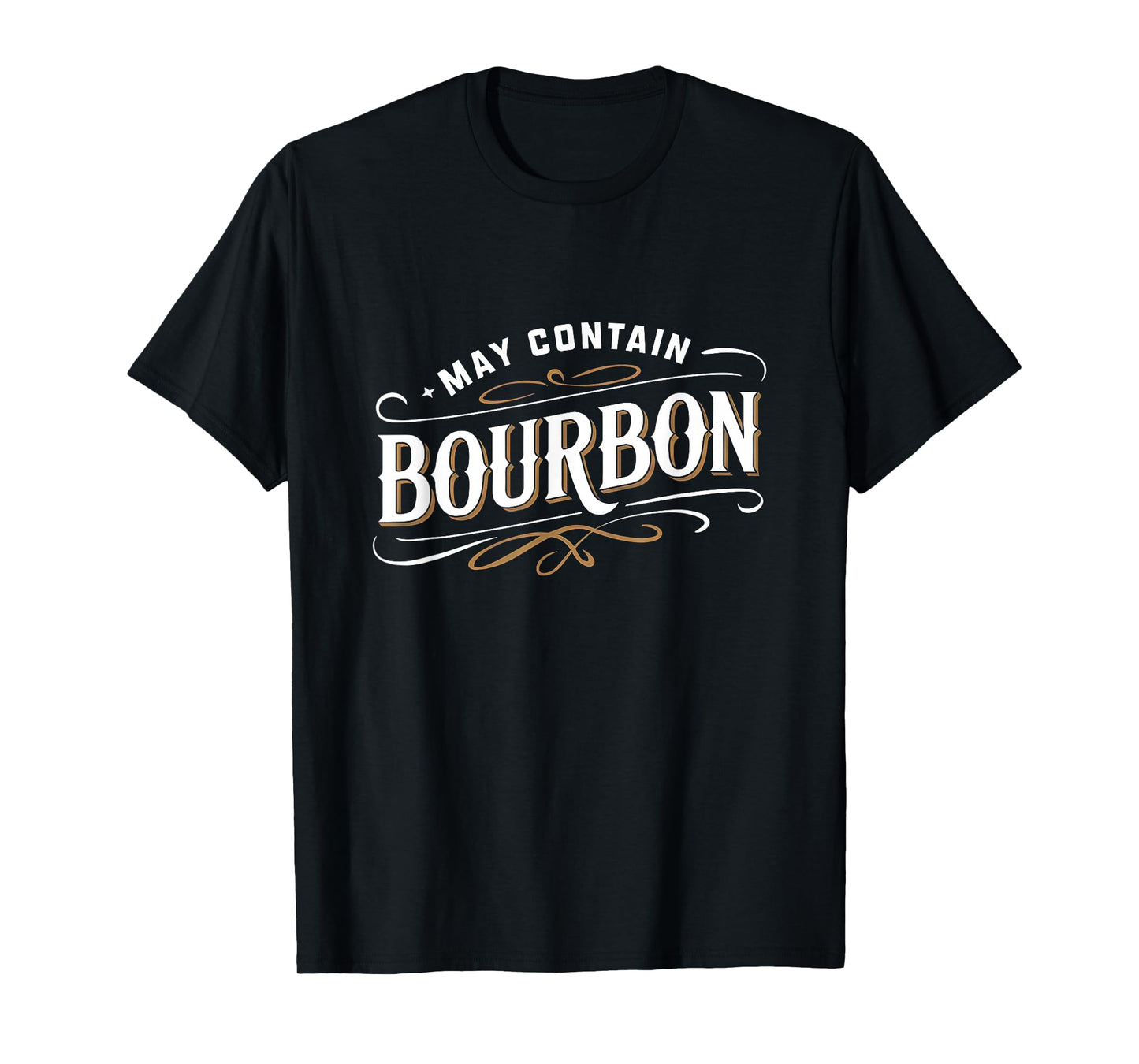 May Contain Bourbon Classic Whiskey Lover Design T-Shirt