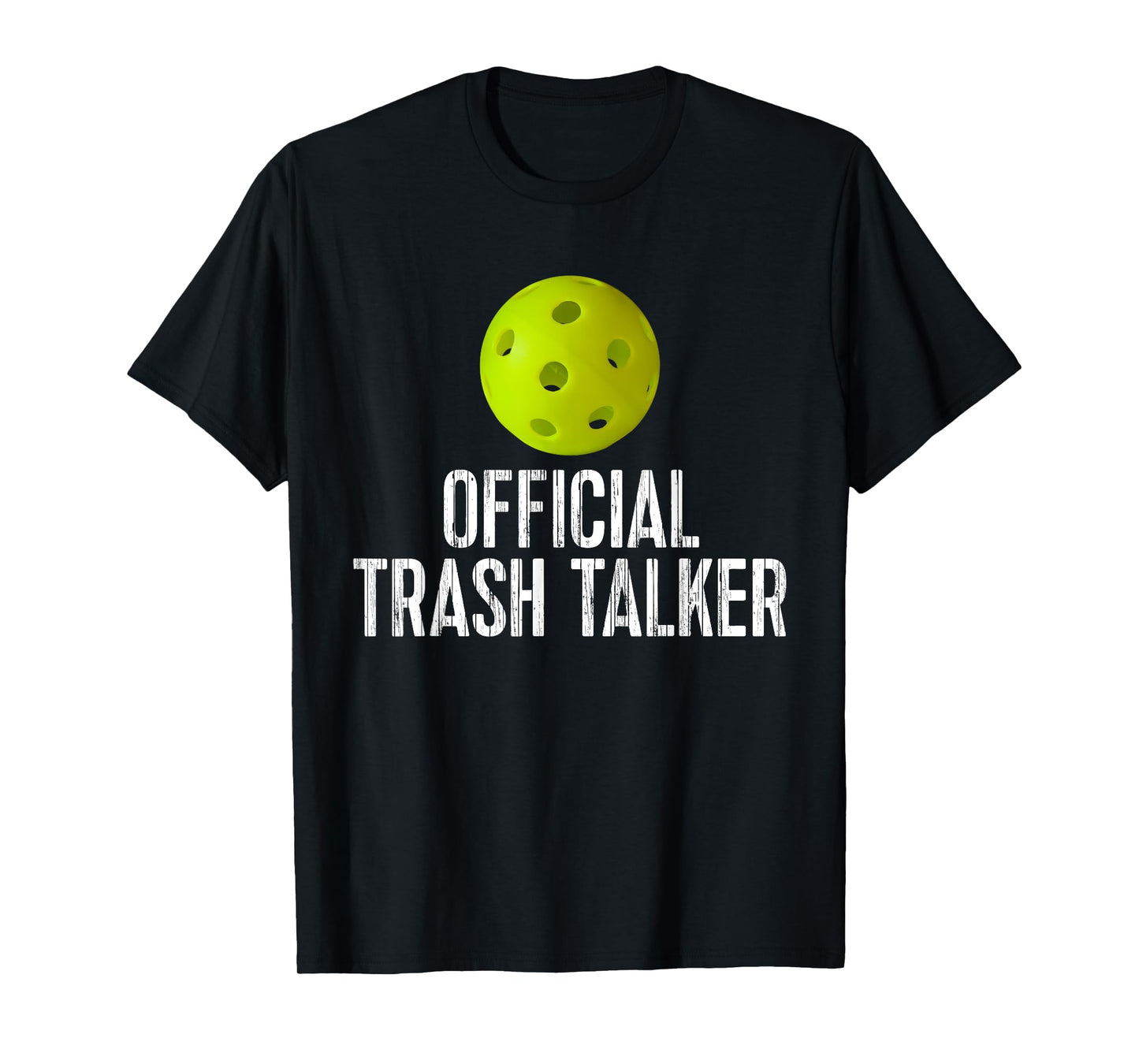 Funny Sarcastic Pickleball Tee: Official Trash Talker Tee T-Shirt