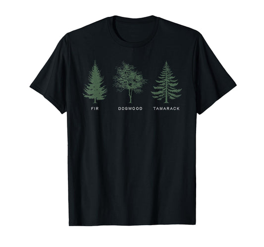 Fir Dogwood Tamarack Vintage National Park Funny T-Shirt