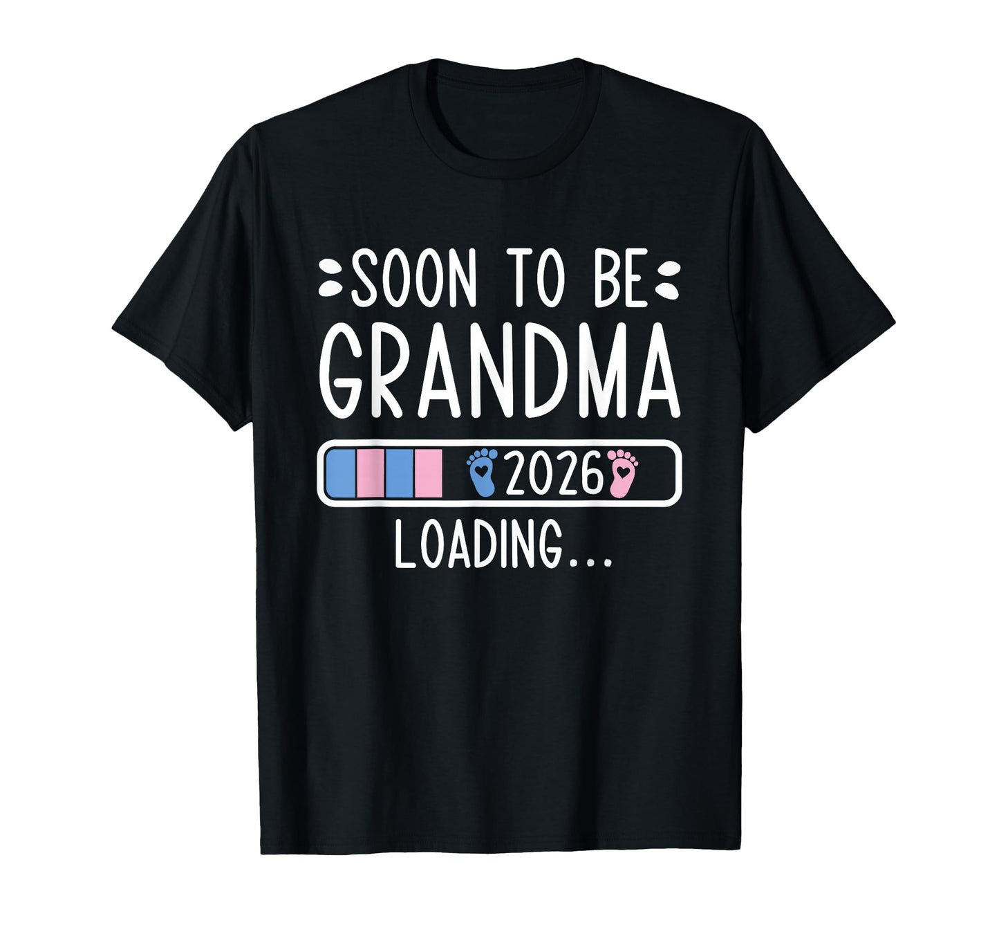 Soon to Be Grandma 2026 Loading Pregnancy Announcement 2026 T-Shirt