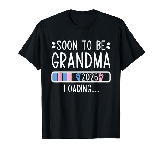 Soon to Be Grandma 2026 Loading Pregnancy Announcement 2026 T-Shirt