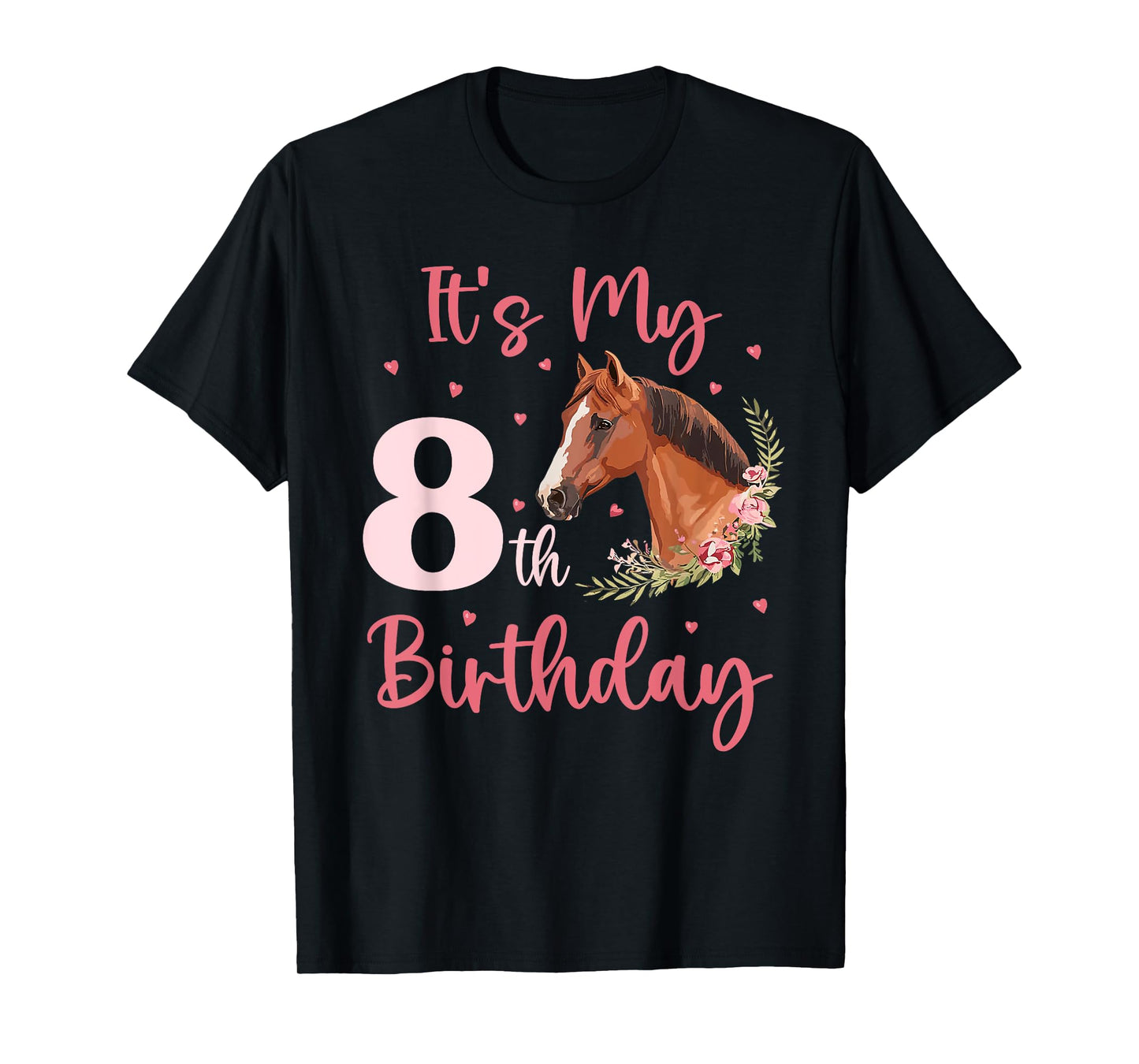 It's My 8th Birthday Girl Horse Lover 8 Years Old Bday T-Shirt
