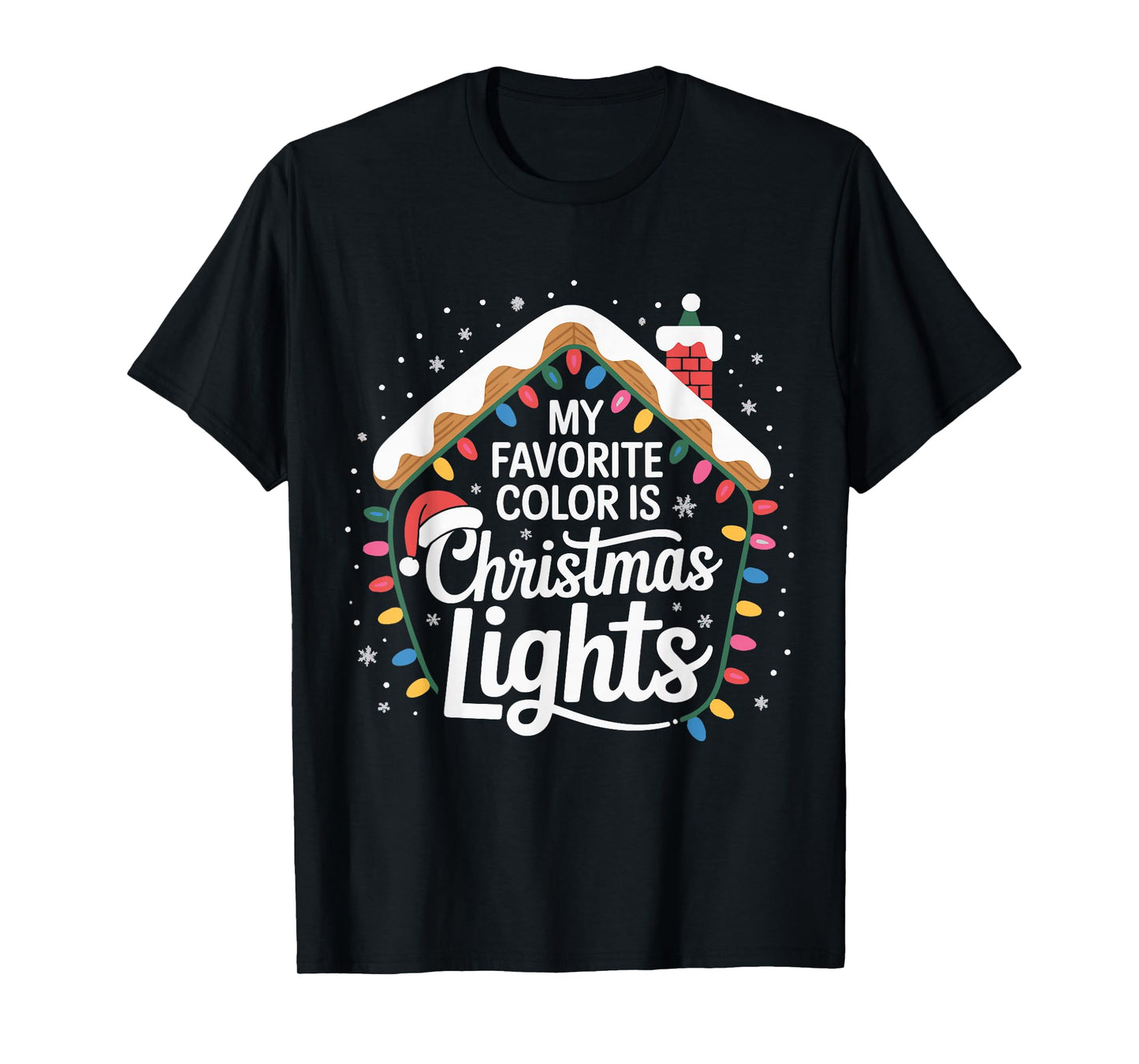 Gingerbread House My Favorite Color is Christmas Lights T-Shirt