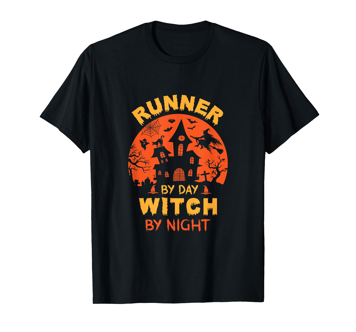 Runner by Day Witch by Night Funny Halloween T-Shirt