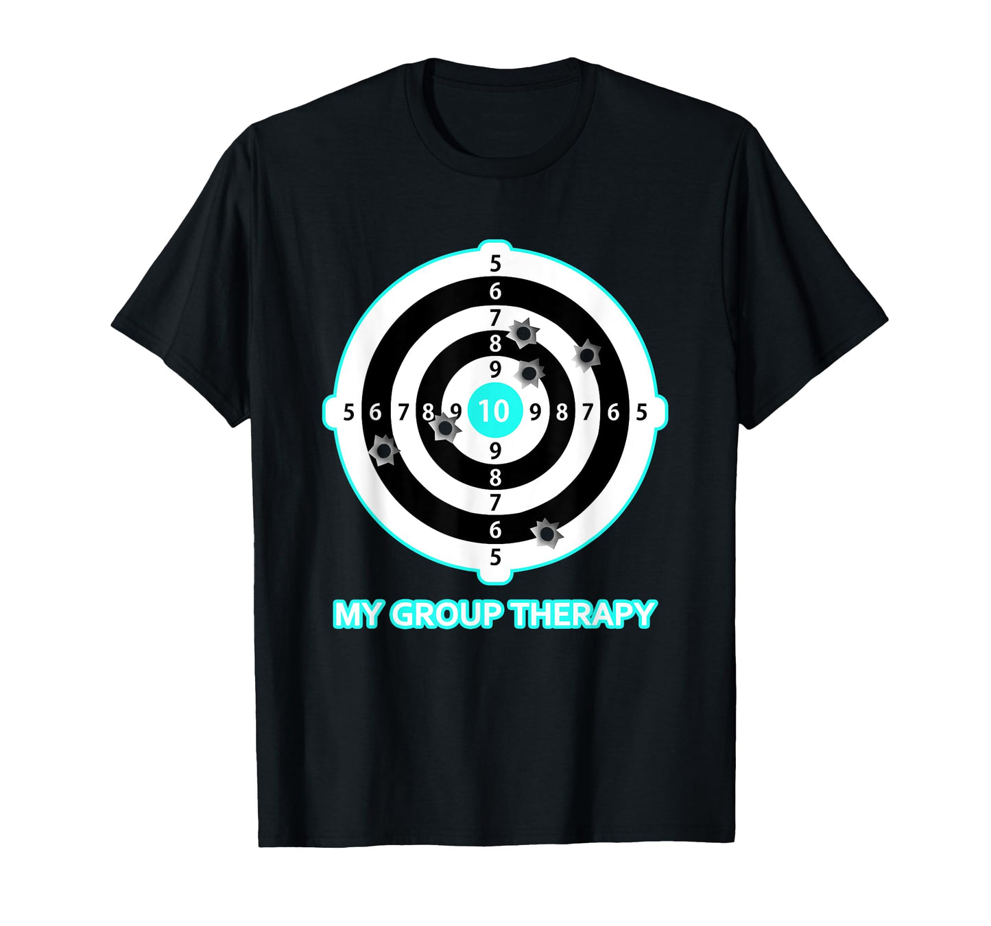 My Group Therapy Funny Gun Shooting Range Gift For Men Women T-Shirt