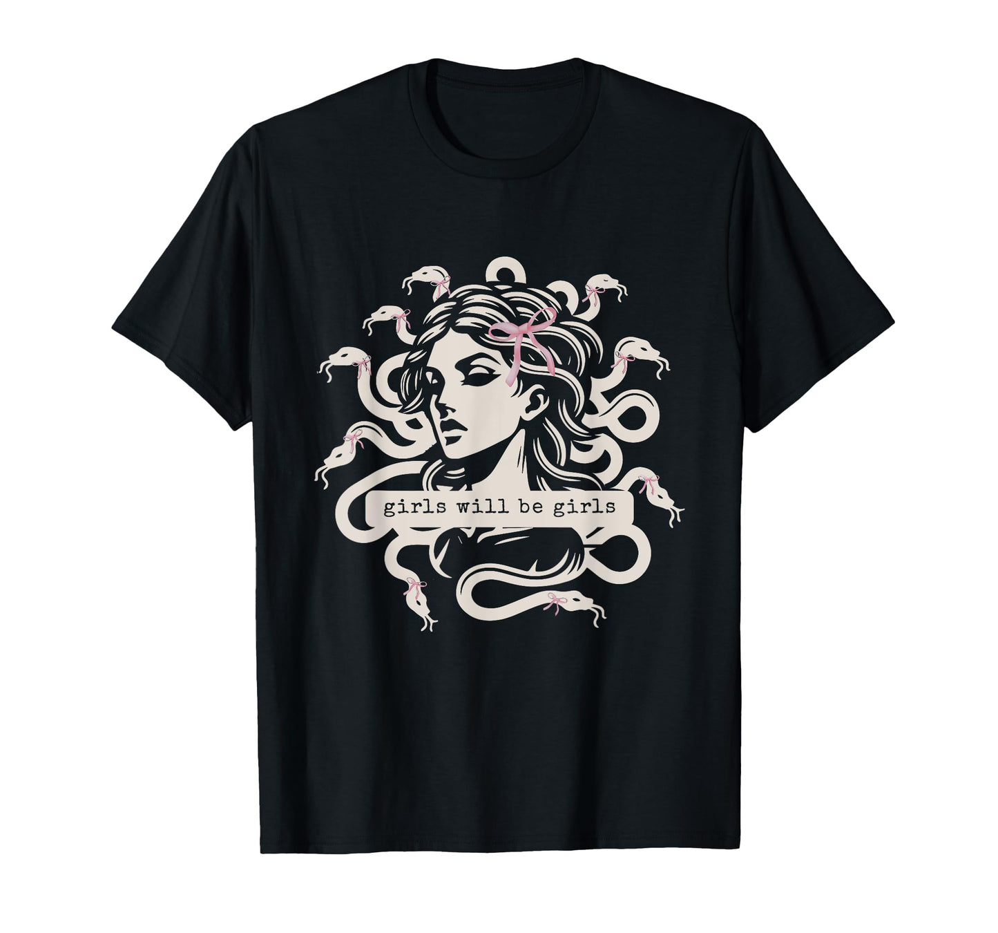Medusa Girl Will Be Girls Feminist Womens Rights Couquette T-Shirt
