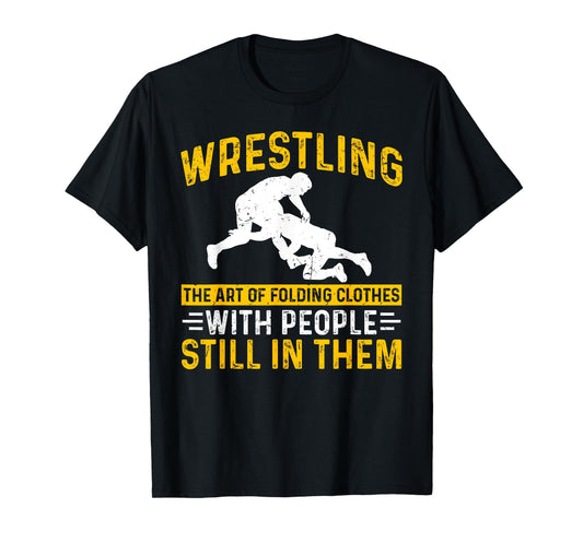 Funny Wrestling Art Of Folding Clothes With People In Them T-Shirt