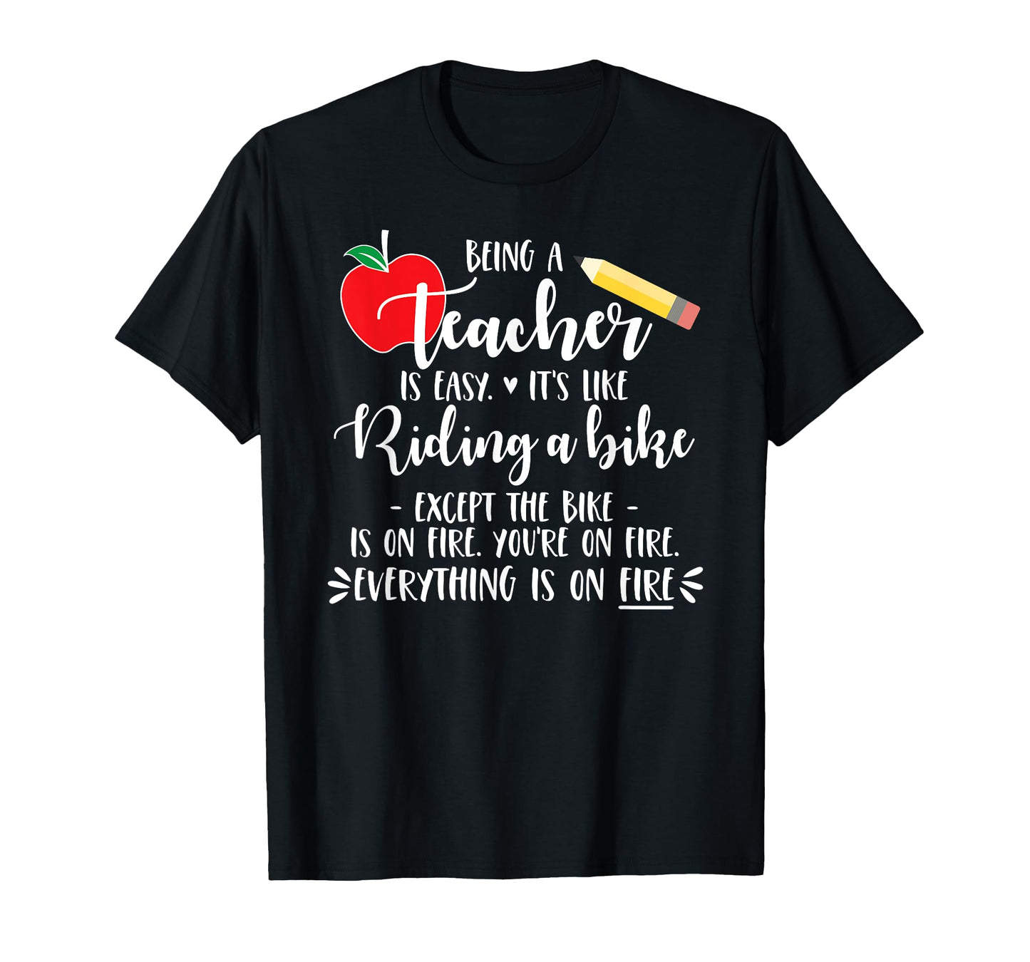 Being a Teacher is Easy it's like riding a bike Except Shirt Men Women Girls Kids T-Shirt
